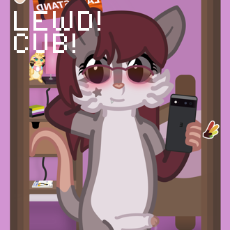 A gay possum is taking a selfie in the mirror, she's wearing red thigh... (continued inside the page)
It also has the following text:
LEWD!
CUB!
 
